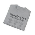 thumbnail image 5 of Things I Do In My Spare Time, Gildan Unisex T-Shirt, Graphic Tee, S-3XL, 5 of 5