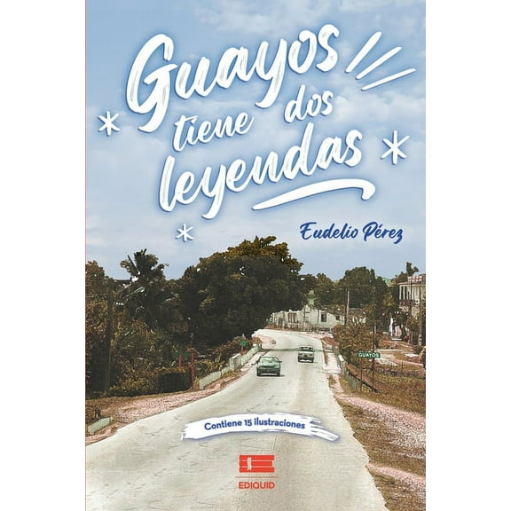 Guayos tiene dos leyendas (Paperback)