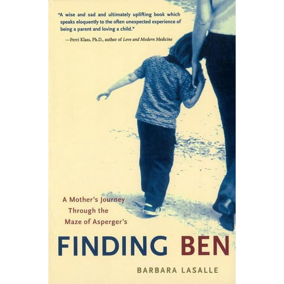 Finding Ben: A Mother's Journey Through the Maze of Asperger's, (Paperback)