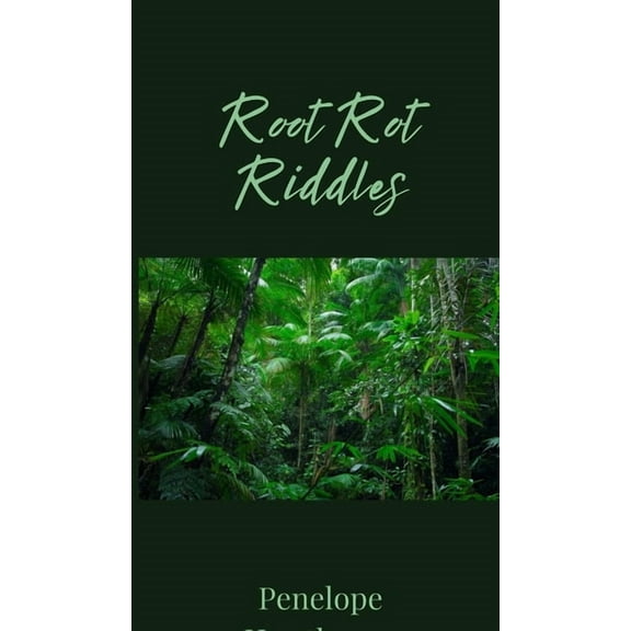 Root Rot Riddles, (Hardcover)