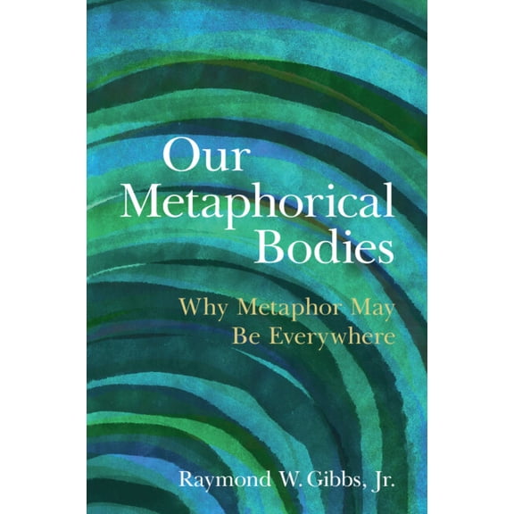 Our Metaphorical Bodies, (Paperback)