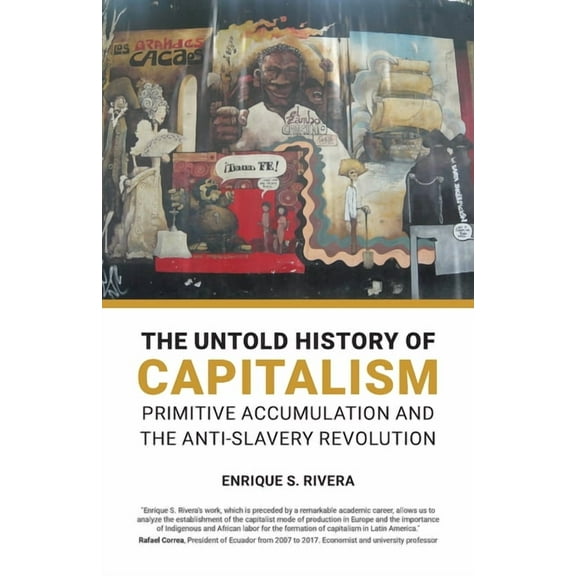 The Untold History of Capitalism (Paperback)