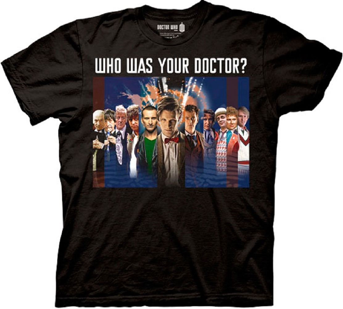 Black Tshirt Who was Your Doctor?