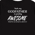 thumbnail image 4 of Inktastic Yeah My Godfather is Pretty Awesome Boys or Girls Long Sleeve Toddler T-Shirt, 4 of 5