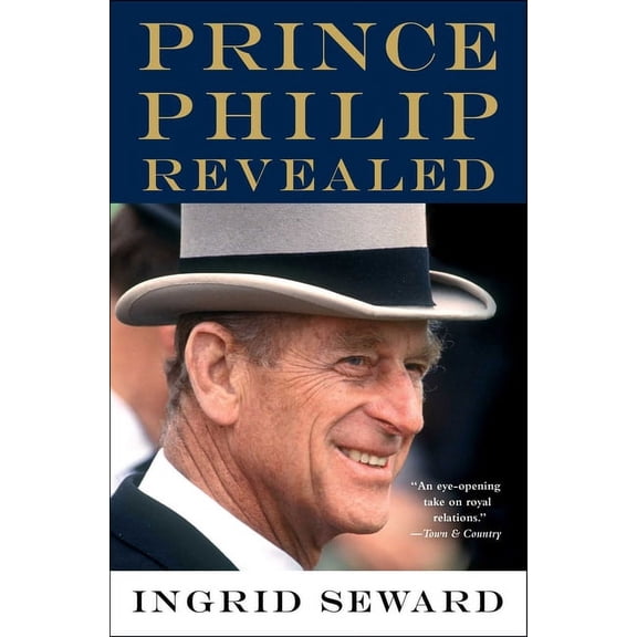 Prince Philip Revealed, (Paperback)