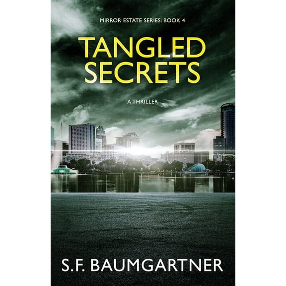 Mirror Estate Tangled Secrets: A Suspense Thriller, Book 4, (Paperback)
