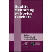 Quality Mentoring for Novice Teachers [Paperback - Used]