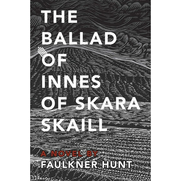 The Ballad of Innes of Skara Skaill, (Hardcover)