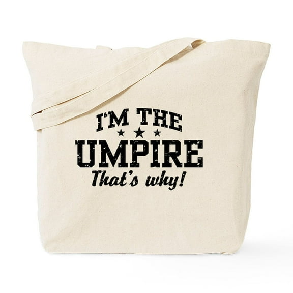 CafePress - I'm The Umpire That's Why Tote Bag - Unisex Canvas Tote Bag, Beige, 1-Piece