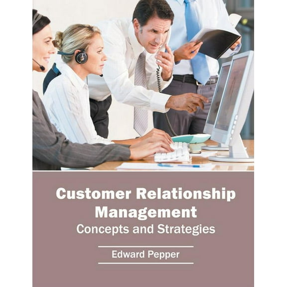 Customer Relationship Management: Concepts and Strategies, (Hardcover)