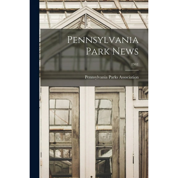Pennsylvania Park News; 1941, (Paperback)