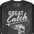 thumbnail image 3 of Instant Message - Great Catch - Fishing, Hunting, Camping - Men's Crew Neck Fleece Pullover, 3 of 7
