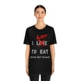 thumbnail image 3 of I LIFT TO EAT Never Not Hungry Funny Body Building Gym Tshirt S-3XL, 3 of 9