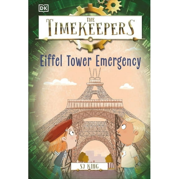 Timekeepers The Timekeepers: Eiffel Tower Emergency, (Hardcover)