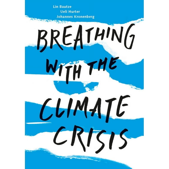 Breathing with the Climate Crisis, (Paperback)