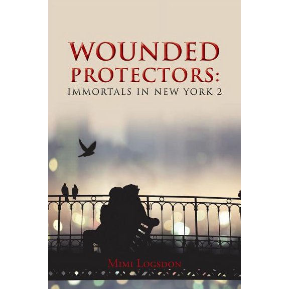 Wounded Protectors : Immortals in New York 2