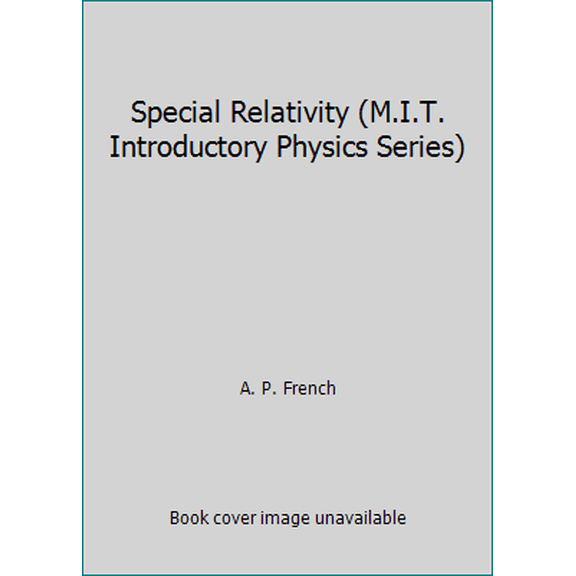 Pre-Owned Special Relativity (M.I.T. Introductory Physics Series) (Hardcover) 0393098044 9780393098044