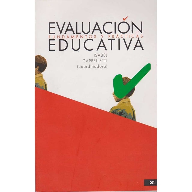 Libro Evaluacion Educativa: Fundamentos Y Practicas Tapa Blanda, Autor Isabel Cappelletti, Editorial Siglo Xxi