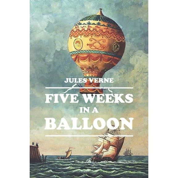 Five Weeks in a Balloon (Paperback)