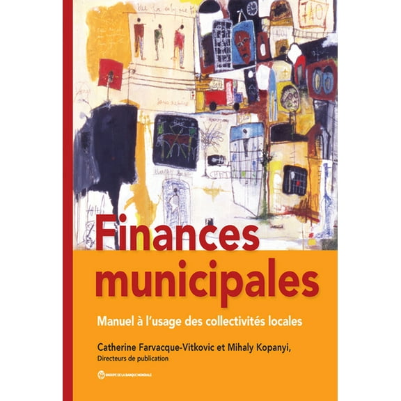 Finances Municipales: Manuel À l'Usage Des Collectivités Locales, (Paperback)