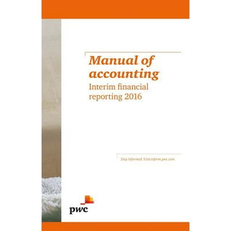 Manual Of Accounting Interim Financial Reporting 2016