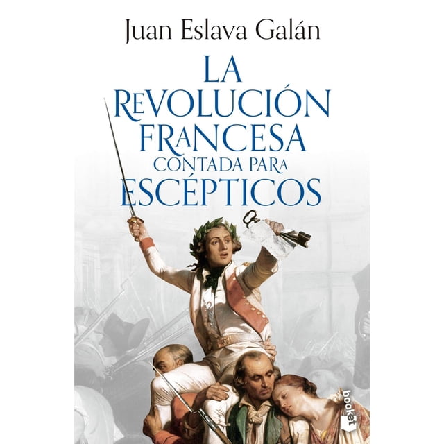 La revolución francesa contada para escépticos
