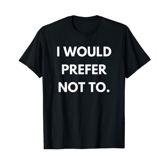 I Would Prefer Not To Philosophy Teacher Slavoj Zizek Gift T-Shirt