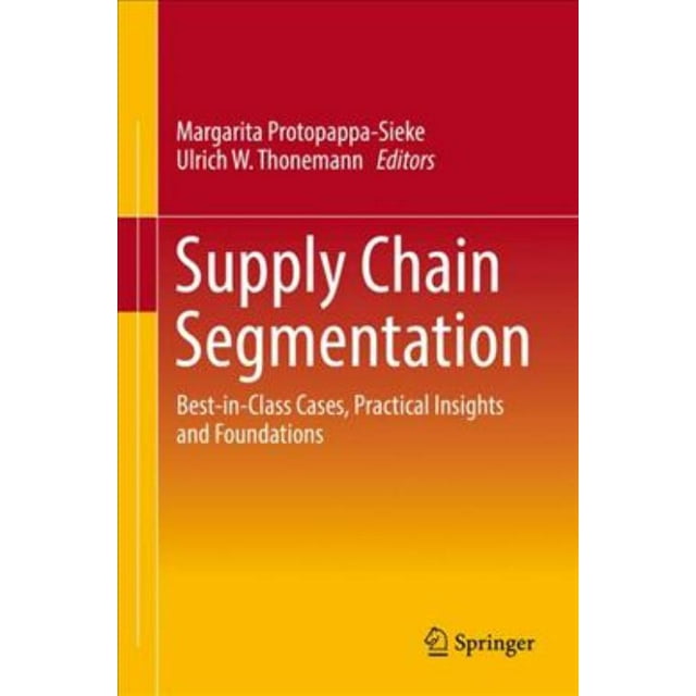 Segmentation de Chaîne d'Approvisionnement, Margarita Protopappa-sieke, Ulrich W. Thompson Couverture Rigide
