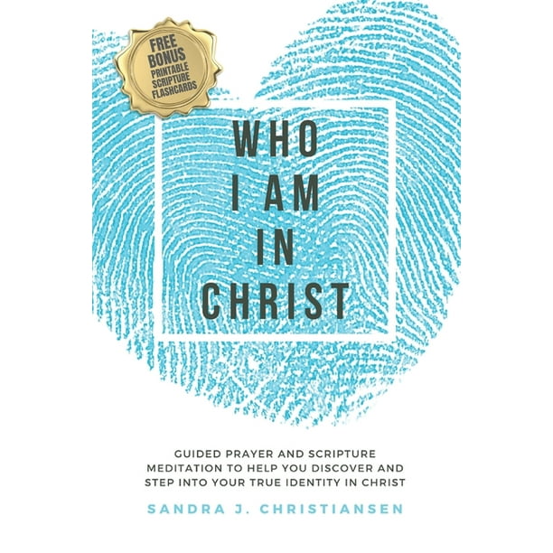Who I Am In Christ : Guided Prayer and Scripture Meditation to Help You  Discover and Step Into Your True Identity In Christ (Paperback) -  Walmart.com