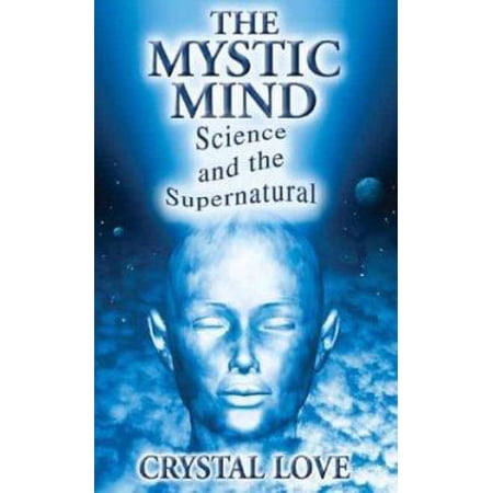Pre-Owned The Mystic Mind-Science and the Supernatural (Paperback) 1904132510 9781904132516