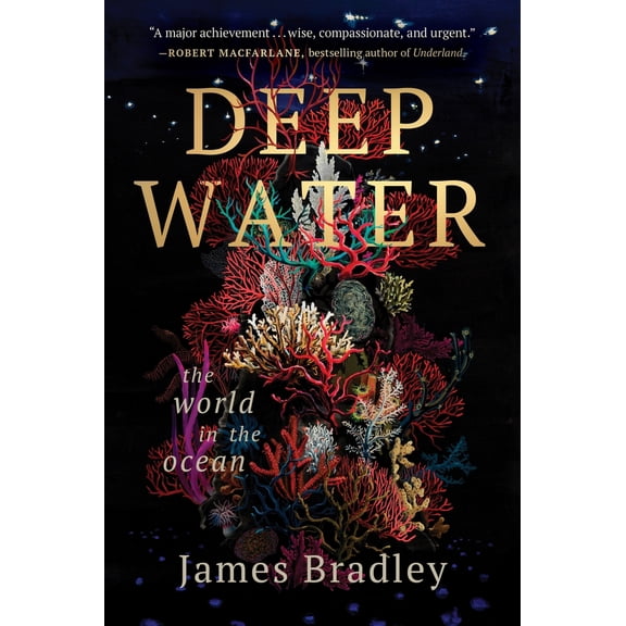 Pre-Owned Deep Water: The World in the Ocean (Paperback) 0063390175 9780063390171