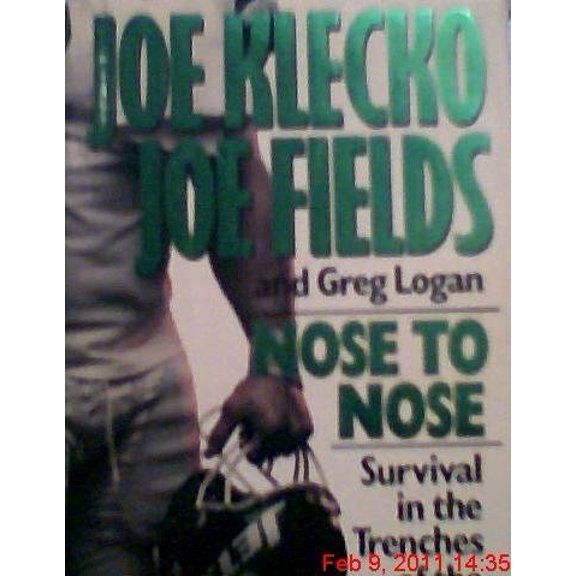 Pre-Owned Nose to Nose: Survival in the Trenches of the NFL (Hardcover) 0688052819 9780688052812