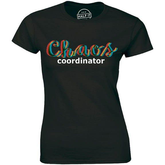 Chaos Coordinator Funny Mom Boss Teacher Mothers Day Gift Tee