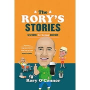 The Rory's Stories Guide to Being Irish, Used [Hardcover]