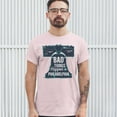 thumbnail image 3 of Tee Hunt Bad Things Happen in Philadelphia T-shirt 2024 Election Debate Men's Tee, Light Pink, Large, 3 of 5