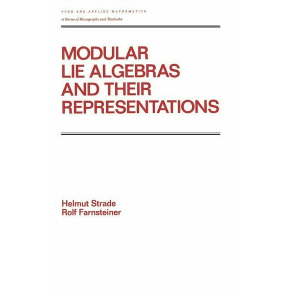 Chapman & Hall/CRC Pure and Applied Math Modular Lie Algebras and Their Representations, (Hardcover)