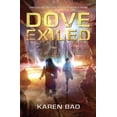 thumbnail image 1 of Pre-Owned Dove Exiled (The Dove Chronicles) (Paperback) 0147512441 9780147512444, 1 of 1