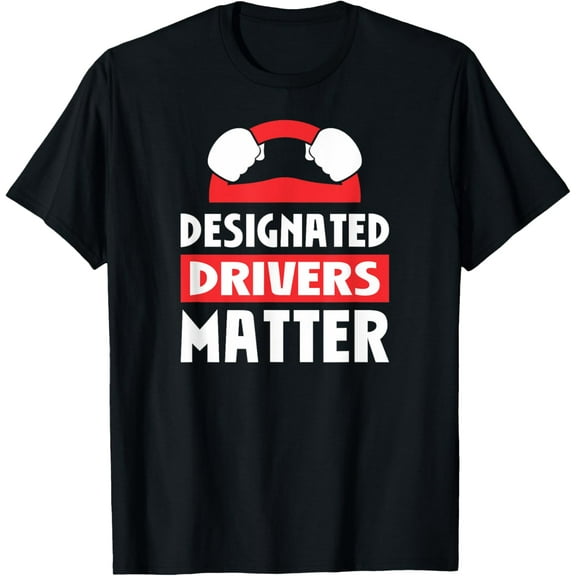 Playful Comfort Tee - Designated Drivers Matter Anti Drunk Driving T-Shirt T-Shirt