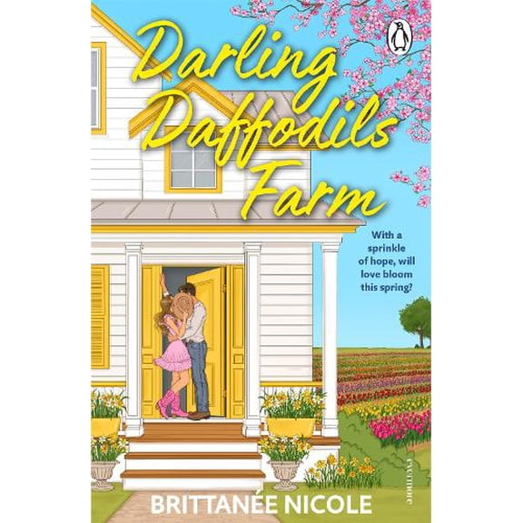 Brittanee Nicole Darling Daffodils Farm (Paperback) Hope Harbor
