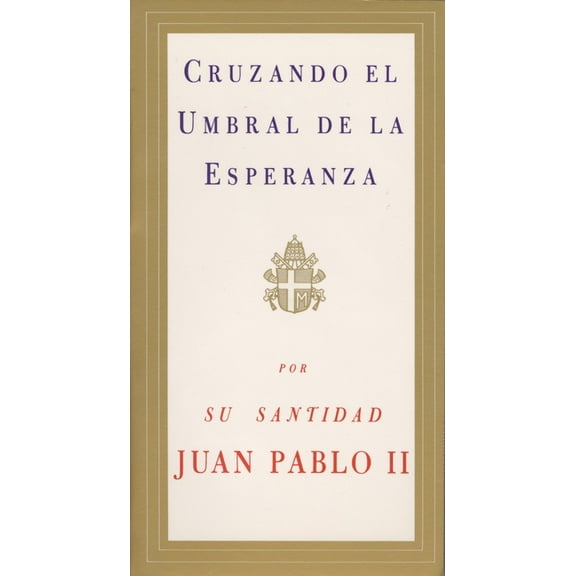 Cruzando el Umbral de la Esperanza / Crossing the Threshold of Hope (Paperback)