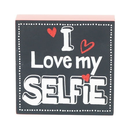 Valentine's Tabletop Block D?cor - I Love My Selfie