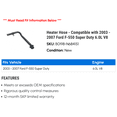thumbnail image 2 of Heater Hose - Compatible with 2003 - 2007 Ford F-550 Super Duty 6.0L V8 2004 2005 2006, 2 of 2