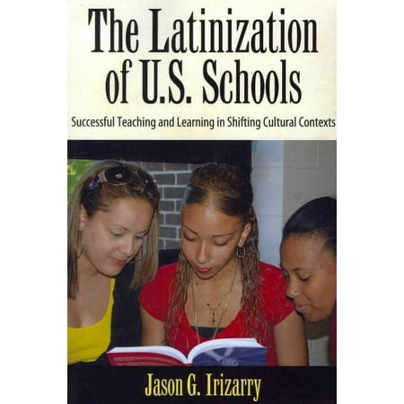 UPC: 9781594519598 | Latinization of U.S. Schools : Successful Teaching and Learning in Shifting Cultural Contexts