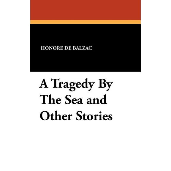 A Tragedy by the Sea and Other Stories, (Paperback)
