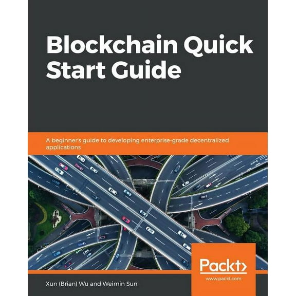 Blockchain Quick Start Guide, (Paperback)