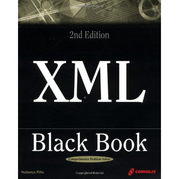 Pre-Owned XML Black Book 2nd Edition: The Complete Reference for XML Designers and Content Developers, 9781576107836, 1576107833, Paperback, 2nd edition