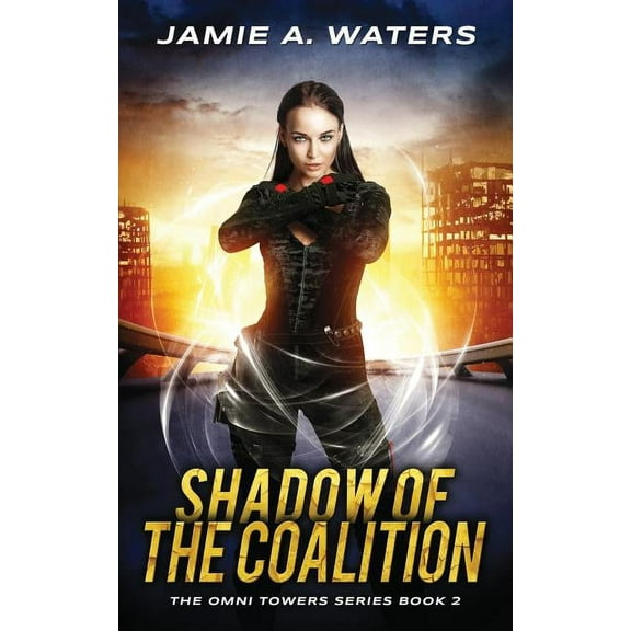 Omni Towers Shadow of the Coalition, Book 2, (Paperback)