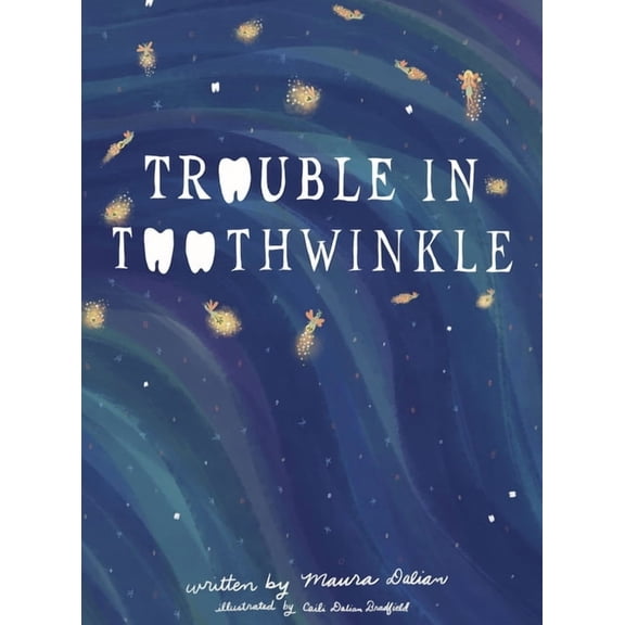 Trouble in Toothwinkle, (Hardcover)