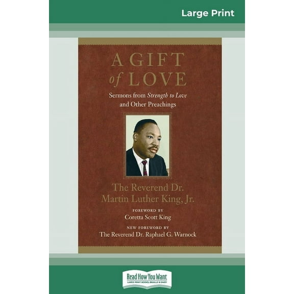 A Gift of Love: Sermons from Strength to Love and Other Preachings (16pt Large Print Edition), (Paperback)