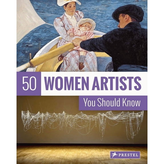50 Women Artists You Should Know, (Paperback)